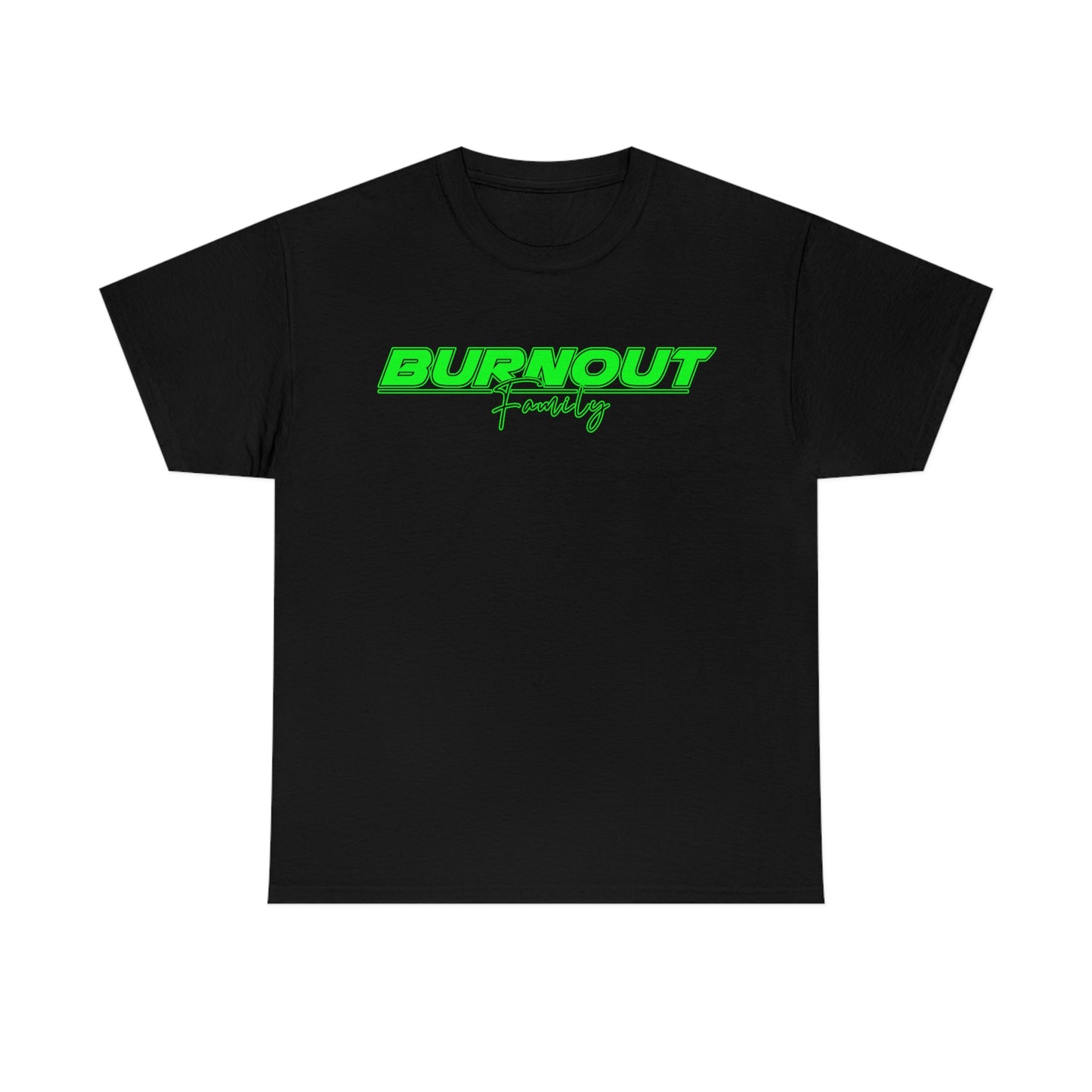 Burnout Family - 'GREEN IS NICE' FLURO